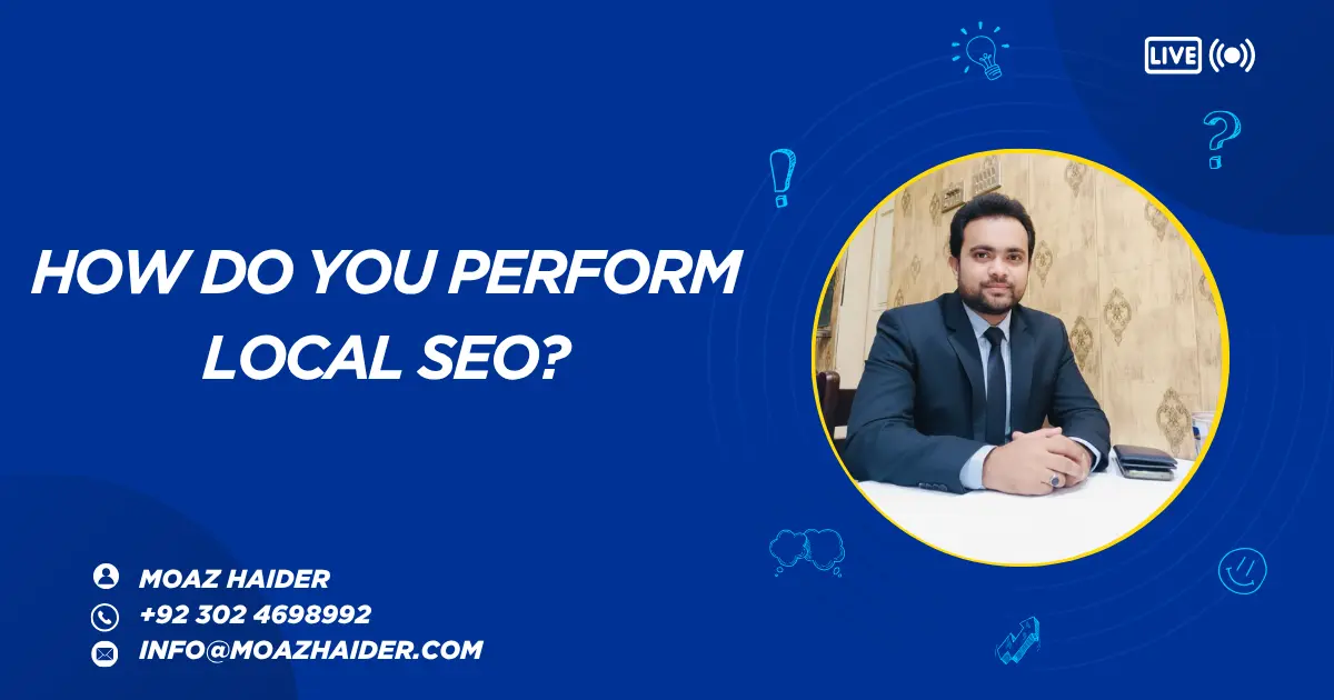 How Do You Perform Local SEO